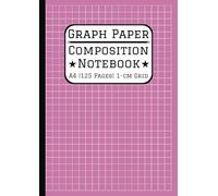 A4 Graph Paper Composition Notebook: 1cm/10mm Square Grid, 125 Pages A4 Grid Paper (21 x 29.7 cm, 8.3 x 11.7 in) For Math, Science, Engineering