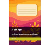 A4 Lined Paper: For School Notes, Grammar, and Essays.
