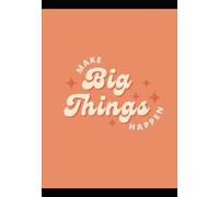A4 Notebook - Make Big Things Happen - Orange