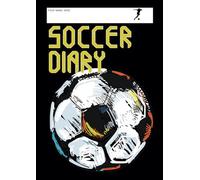 A4 Soccer Diary for Kids: Boost Confidence, Goal Setting, Training, Game Day Reflections & Memory Scrapbook - Soccer Journal for Young Athletes: Reflect | Dream | Achieve