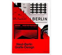 A5/09: West-Berlin Grafik-Design - Gestaltung hinter dem Eisernen Vorhang/Graphic Design behind the Iron Curtain