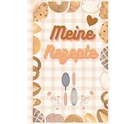A5 HardCover Rezeptbuch: Mein Kochbuch mit Herz - Zum Eintragen & Gestalten