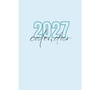 A5 Kalender 2027: Mein All-in-One Planer: Terminplaner & Wochenkalender im edlen Pastell-Design | Mit Monatsübersichten, Dienstplan, Essensplaner, ... To-Do-Listen und Platz für Ziele & Notizen