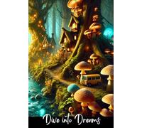 A5 lined notebook -magical forest- "Dive into dreams": 96 pages for Work, Travel, Business, School & More. Soothing and pleasant graphics