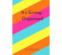 A5 Lined Notebook - Soft Cover - 120 Pages - Perfect for General Notes - Study - College - Daily Goals - Journalling - To Do Lists: It's Giving....Organised - MultiColour