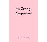 A5 Lined Notebook - Soft Cover - 120 Pages - Perfect for General Notes - Study - College - Daily Goals - Journalling - To Do Lists: Its Giving....Organised - Pastel Pink Notebook