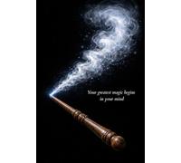 A5 Lined Notebook: Your greatest magic begins in your mind