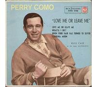 A72V0196 7"-45 giri" Love Me Or Leave Me / What'Ll I Do / When Your H