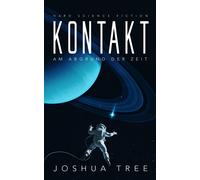 A7L Thrilling Books Ltd. Joshua Tree Kontakt: Am Abgrund der Zeit (Tascabile)