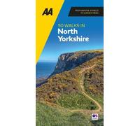 AA 50 Walks in North Yorkshire (Tascabile) AA 50 Walks In