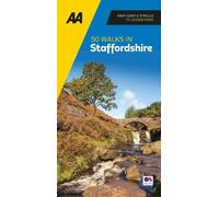 AA 50 Walks in Staffordshire (Tascabile) AA 50 Walks In