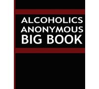 Aa Alcoholics Anonymous Big Book (Tascabile)