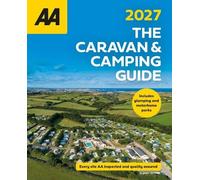 AA Caravan & Camping Britain 2027 (The AA Caravan and Camping Guide 2027)