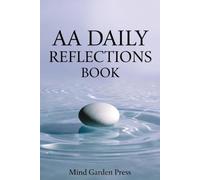 AA Daily Reflections Book: A 365 Days of Faith-Based Reflections and Prayers for Strength, Sobriety, and Peace One Day at a Time