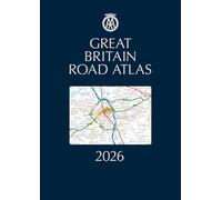 AA Great Britain Road Atlas 2026 hardback (AA Road Atlas) (AA Road Atlas Britain) (AA UK Atlas Britain)