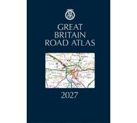 AA Publishing AA Great Britain Road Atlas 2027 (Copertina rigida) AA Road Atlas
