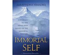 Aa ravindha Himadra Immortal Self (Tascabile)