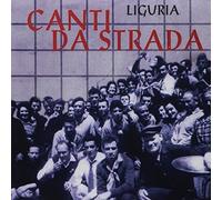 Aa.Vv. (A Cura Di Mauro Balma) - Liguria: Canti Di Strada