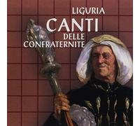 Liguria: Canti Delle Confraternite (1 CD Audio) - Various Artists