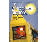 aa.vv. - È Il Tuo Giorno Signore