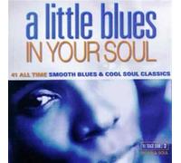 AA.VV. - A Little Blues in Your Sou