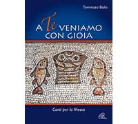aa.vv. - A Te Veniamo Con Gioia