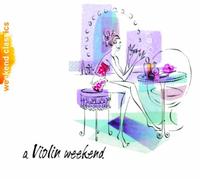 Aa. Vv. - A Violin Weekend