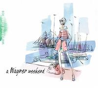 Aa. Vv. - A Wagner Weekend