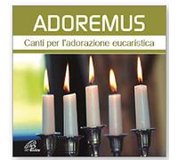 Aa.Vv. - Adoremus Canti Per L’adorazione Eucaristica