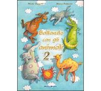 Aa.Vv. - Ballando Con Gli Animali 2 (Libro + Cd)