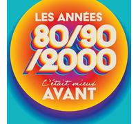 AA.VV. - C'Était Mieux Avant les Années 80-90-2000