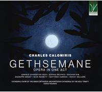 AA.VV. - Charles Calomiris. Gethsemane, Opera In 1 Act