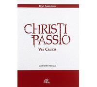 aa.vv. - Christi Passio Via Crucis
