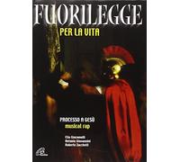aa.vv. - Fuorilegge Per La Vita