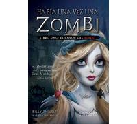 AA.VV. HABIA UNA VEZ UNA ZOMBI LIBRO UNO EL COLOR DEL MIEDO (Tascabile)