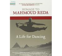 Aa.vv. - Homage To Mahmoud Reda - A Life For Dancing