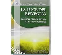 AA.VV. - La luce del risveglio. Canzoni e musiche ispirate a una nuova coscienza. CD Audio
