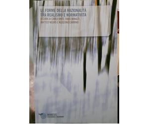 AA.VV. LE FORME DELLA RAZIONALITà TRA REALISMO E NORMATIVITà ed. Mimesis 2009