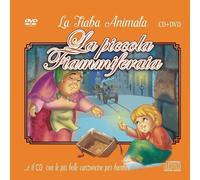 Aa.Vv. Le Più Belle Canzoncine & Fiabe Cd Audio + DVD della Piccola Fiammif (CD)