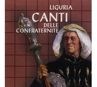 Liguria: Canti Delle Confraternite (1 CD Audio) - Various Artists