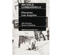AA. VV. Michele Lombardelli: Piacenza-Los Angeles (Tascabile)