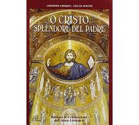 aa.vv. - O Cristo Splendore Del Padre