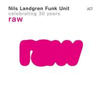 Nils Landgren Funk Unit Raw (Vinyl LP) 12" Album