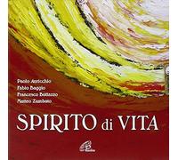 Spirito di vita. CD Audio - Auricchio Paolo; Baggio Fabio; Butt... (Audio cd)