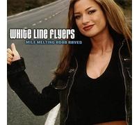 Aa.Vv. - White Line Flyers: Mile Melting Road Rav