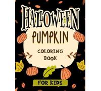 Aaban's Creation Halloween pumpkin coloring book for kids (Tascabile)