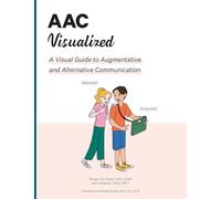 Janna Bedoyan Morgan M Ed Bcba Van Diepen Boudewijn V AAC Visualized (Tascabile)