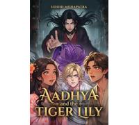 Aadhya and the Tiger Lily