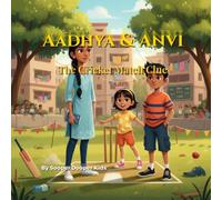 Aadhya & Avni The Cricket Match Clue: Indian Sister Detective Series