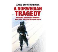 Aage Borchgrevink A Norwegian Tragedy (Copertina rigida)